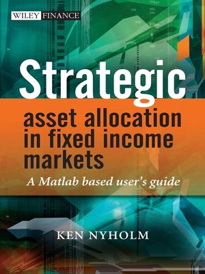 cover image of Strategic Asset Allocation in Fixed Income Markets